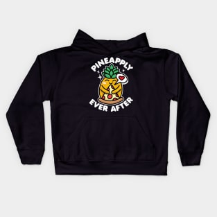 Pineapply Ever After Pineapple Pizza Lover Kids Hoodie